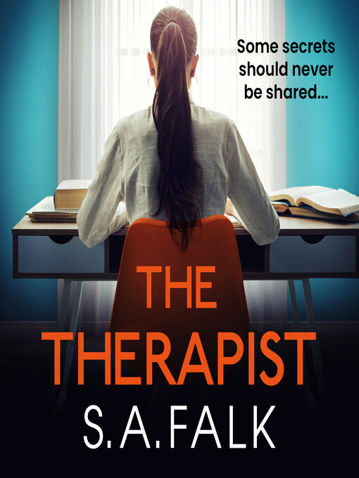 Title details for The Therapist by S.A. Falk - Available